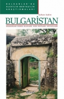 Bulgaristan: Balkanlar Genel Bilgiler, Gezi Notları, Syleşiler - Balkanlar'da Alevilik-Bektaşilik A