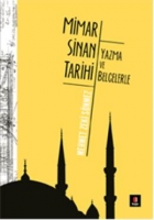 Yazma ve Belgelerle Mimar Sinan Tarihi