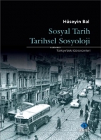 Sosyal Tarih Tarihsel Sosyoloji - Trkiye'deki Grnmleri