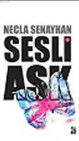 Sesli Aşk Sesli Aşk