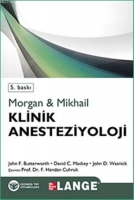 Morgan - Mikhail: Klinik Anesteziyoloji