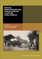 Osmanl mparatorluu'nda Toprak Sahipleri ve iftlie Farkl Baklar