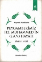 Peygamberimiz Hz. Muhammed'in (S.a.v) Hayatı
