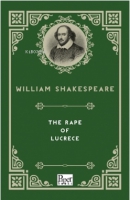 The Rape of Lucrece The Rape of Lucrece