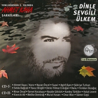 Ahmet Kaya arklar / Dinle Sevgili lkem (2 CD)