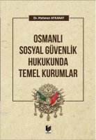 Osmanlı Gvenlik Hukukunda Temel Kurumlar