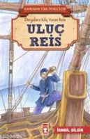Ulu Reis - Kahraman Trk Denizcileri