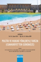 Politik ve Hukuki Ynleriyle Turizm ;Cumhuriyet'ten  Gnmze