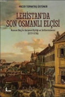 Lehistan'da Son Osmanlı Elçisi Lehistan'da Son Osmanlı Elçisi