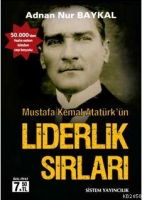 Mustafa Kemal Atatrk'n Liderlik Sırları