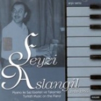 Piyano ile Saz Eserleri ve Taksimler(1910 - 1965)