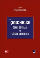 Çocuk Hukuku Genel Esaslar ve Güncel Meseleler Çocuk Hukuku Genel Esaslar ve Güncel Meseleler
