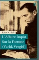 L'Affaire Impt Sur la Fortune; (Varlık Vergisi)