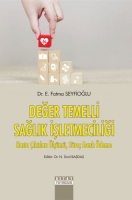 Değer Temelli Sağlık İşletmeciliği;Hasta ıktıları lm, Sre Esaslı deme