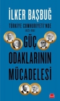 Trkiye Cumhuriyeti'nde 1923-1961 G Odaklarnn Mcadelesi