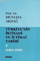 Trkiyenin İktisadi Ve İtimai Tarihi 2; 1453-1559