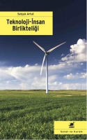 Teknoloji - İnsan Birlikteliği Teknoloji - İnsan Birlikteliği