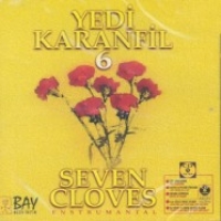 Yedi Karanfil 6 / Seven Cloves