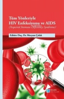 Tm Ynleriyle HIV Enfeksiyonu ve AIDS - Acquired Immune Deficiency Syndrome
