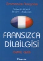 Fransızca Dilbilgisi; Trke Aıklamalı rnekli Aıklamalı
