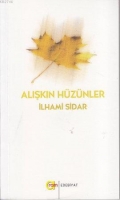 Alışkın Hüzünler Alışkın Hüzünler
