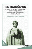 İbn Haldun'un Siyaset ve Devlet Felsefesine Dair Grşlerinin Osmanlı Dşncesindeki Yansımaları