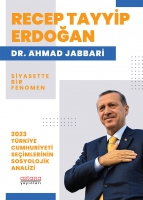 Recep Tayyip Erdoğan Siyasette Bir Fenomen ;2023 Trkiye Cumhuriyeti Seimlerinin Sosyolojik Analizi