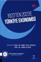 1923'ten 2023'e Türkiye Ekonomisi 1923'ten 2023'e Türkiye Ekonomisi
