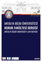 Antalya Bilim niversitesi Hukuk Fakltesi Dergisi Cilt: 9 Ş Sayı: 17