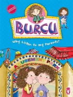 Burcu - Why Listen to my Parents?