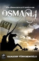 Bir Cihan Devleti Doğuyor Osmanlı