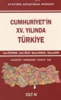 Cumhuriyet'in XV. Yılında Trkiye Cilt IV