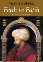 Fetih ve Fatih - Murad Han'n Murad
