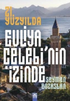 21. Yzylda Evliya elebi'nin zinde