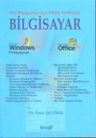 Yeni Başlayanlar İin Btn Ynleriyle| Bilgisayar (Windows Xp - Office Xp)
