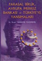 Parasal Birlik, Avrupa Merkez Bankası ve Trkiye'ye Yansımaları