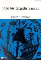 İnce Bir Çizgidir Yaşam İnce Bir Çizgidir Yaşam