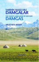 Tarihin Sessiz Dili Damgalar / The Silent Language of History Damgas