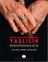 Trkiye Sosyal Hizmet Birikiminde Yaşlılık