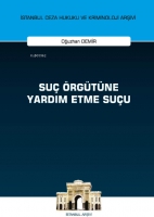 Su rgtne Yardım Etme Suu İstanbul Ceza Hukuku ve Kriminoloji Arşivi Yayın No: 51