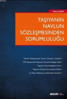 Taşıyanın Navlun Sözleşmesinden Sorumluluğu Taşıyanın Navlun Sözleşmesinden Sorumluluğu