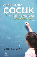 Anadolu'da ocuk Yetiştirme Kltr / Avut Oynat Eğit