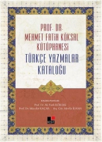 Prof. Dr. Mehmet Fatih Kksal Ktphanesi Trke Yazmalar Kataloğu