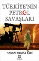 Trkiyenin Petrol Savaşları