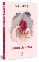 Elimi Sen Tut Elimi Sen Tut