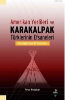 Amerikan Yerlileri ve Karakalpak Trklerinin Efsaneleri