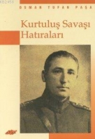 Osman Tufan Paşanın Kurtuluş Savaşı Hatıraları
