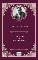 The God of His Fathers The God of His Fathers