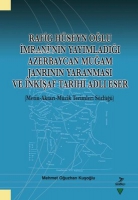 Rafig Hseyn Oğlu İmrani'nin Yayımladığı Azerbaycan Muğam Janrının Yaranması ve İnkişaf Tarihi Adlı
