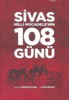 Sivas Milli Mcadele'nin 108 Gn